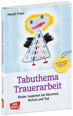 Tabuthema Trauerarbeit - aktualisierte Neuauflage von Don Bosco Medien